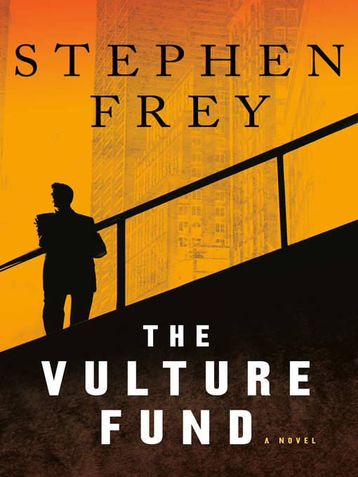 Title details for The Vulture Fund by Stephen W. Frey - Wait list
